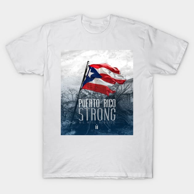 Puerto Rico Strong T-Shirt by PuertoRicoStrong